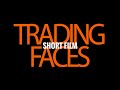 Trading Faces Short Film