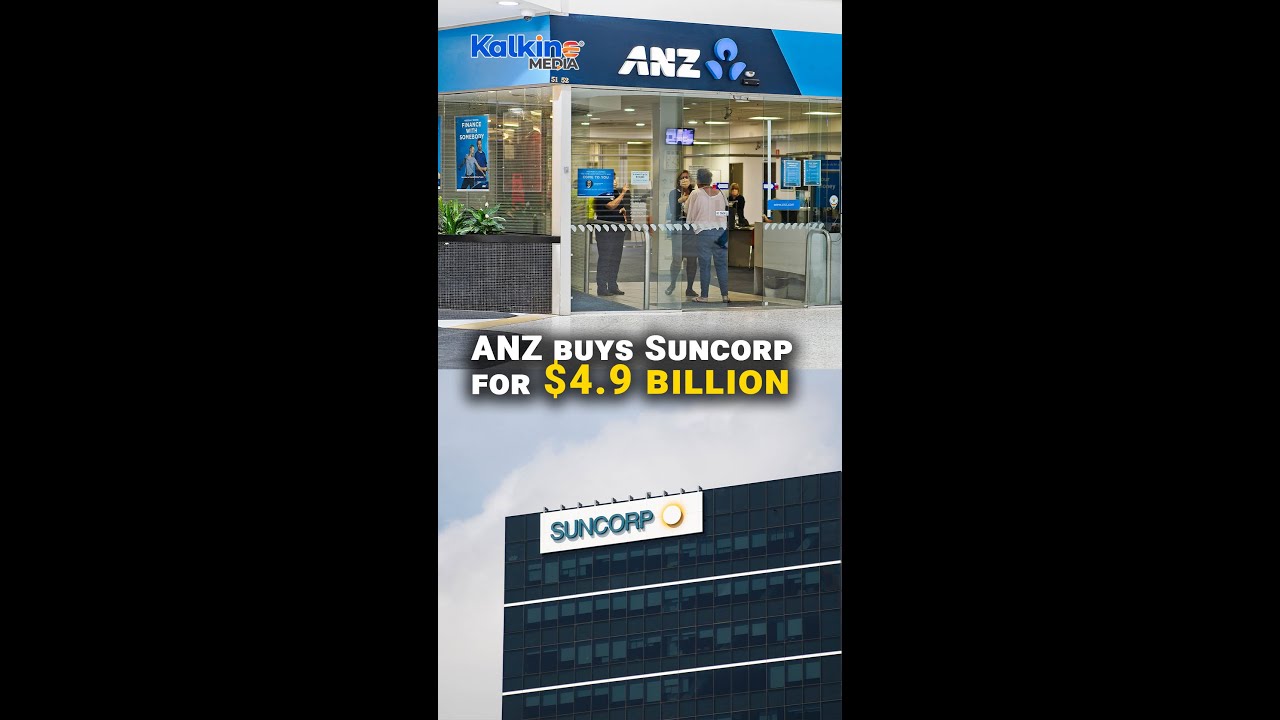 ANZ buys Suncorp for $4.9 billion