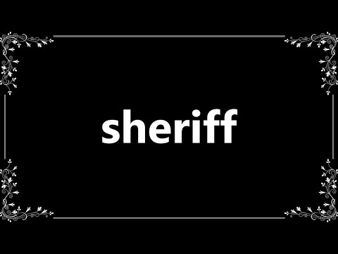 Sheriff - Definition and How To Pronounce