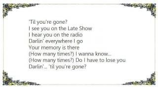 Barbara Mandrell - &#39;Til You&#39;re Gone Lyrics