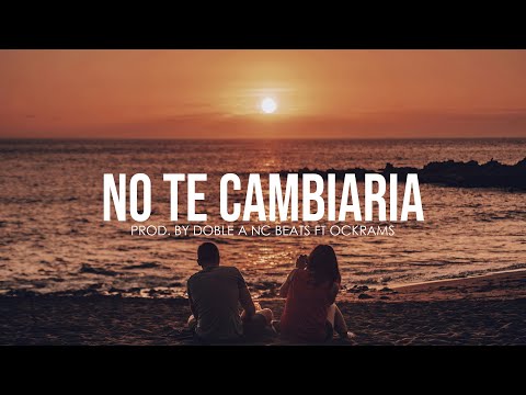 "NO TE CAMBIARIA" Base de Rap Romantico | Romantic Rap Instrumental | Emotional Rap Beat Love
