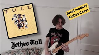 Steel Monkey - Jethro Tull (Guitar Cover)