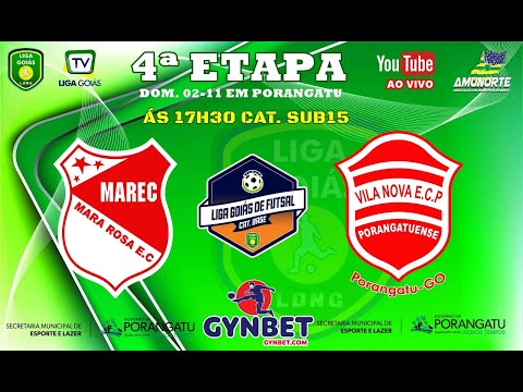 LIGA GOIÁS GYNBET.COM 2025 CATEG. BASE 2025 - MAREC MARA ROSA X VILA NOVA ECP