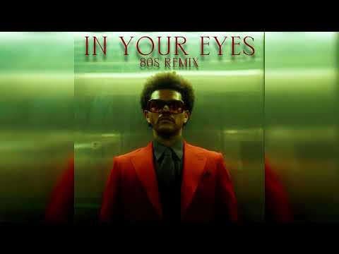 The Weeknd - In Your Eyes (80s Remix)