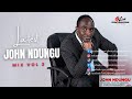John Ndung U Kikuyu Gospel Songs Latest Mix Vol 3 Kikuyugospel Trending Music Gospel Mix