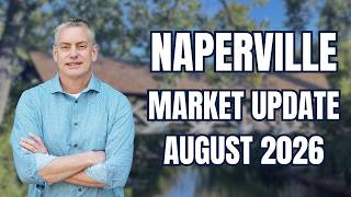 Naperville IL Real Estate Market Update | August 2026  | Kurt Clements