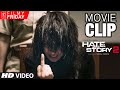 HATE STORY 2 MOVIE CLIPS Surveen Chawla Refuses To Sign Paper