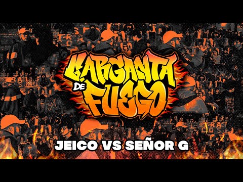 #JEICO VS #SEÑOR G (CUARTOS) // FECHA #3 GARGANTA DE FUEGO X RAPSODIA