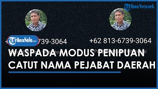 Berita Solo Hari Ini: Peringatan, Nomor WA Ini Catut Nama & Foto Kepala Desa Karang untuk Penipuan