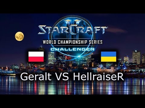 Geralt VS HellraiseR - PvP - 2019 WCS Challenger Season 3 Qualifier - polski komentarz