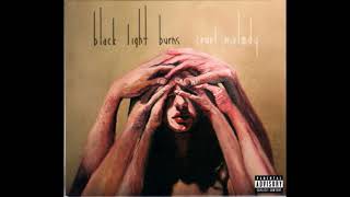 Black Light Burns - Kill the Queen (Bonus Track)