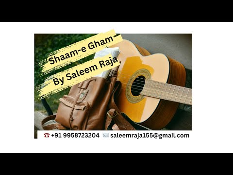 Shaam-e Gham Ki Qasam Aaj | Saleem Raja sings Ghazal of Ustad Rafique Hussain sahab