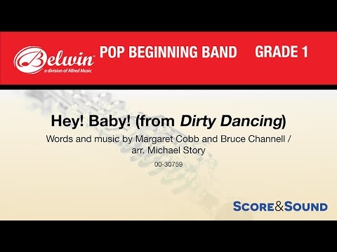 Hey! Baby! (from Dirty Dancing), arr. Michael Story – Score & Sound