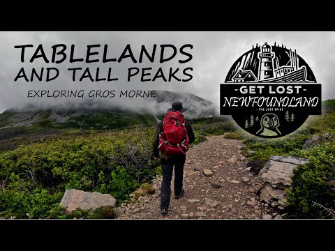 Tablelands and Tall Peaks - Get Lost Newfoundland Episode 3