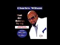 Charles Wilson -  Lovemaking On My Mind