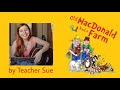 Old McDonald Song - By Teacher Sue
