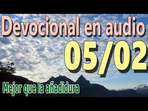 Devocional en audio 05/02 - Mejor que la añadidura