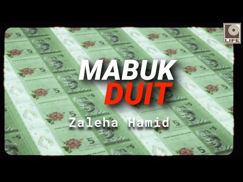 Zaleha Hamid - Mabuk Duit  (Official Lyric Video)