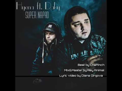 HYENA - Super napad ft. DAKY (prod. Chaffinch) Lyrics VIDEO