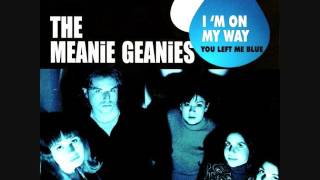 THE MEANIE GEANIES  -  I'm On My Way