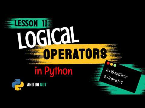 Python Lesson 11 Logical Operators In Python Beginner