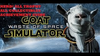 Goat Simulator Waste Of Space NERD! Guide All Collectables Trophy's Xbox One