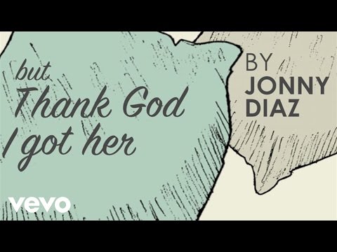 Jonny Diaz - Thank God I Got Her (Official Lyric Video)