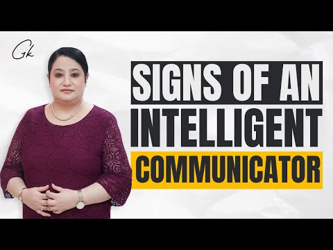 Signs of an Intelligent Communicator | Gurleen Kaur - Communication & Leadership Coach