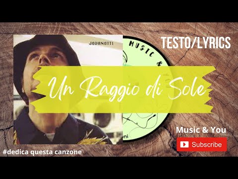 Un Raggio Di Sole - Jovanotti ( Lorenzo Cherubini ) | Testo / Lyrics 🇮🇹