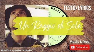 Un Raggio Di Sole - Jovanotti ( Lorenzo Cherubini ) | Testo / Lyrics 🇮🇹