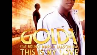 Gold 1 ft. Bruno Mars - This Is My Love