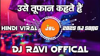 Download lagu Use Tufan Kahete Hain | Hindi Dj Remix | 2025 Dj Remix | Dj Ravi x Vishal Bs | Dj Vikrant mp3 Download lagu Use Tufan Kahete Hain | Hindi Dj Remix | 2025 Dj Remix | Dj Ravi x Vishal Bs | Dj Vikrant mp3