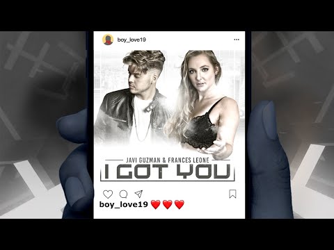 Javi Guzman & Frances Leone - I Got You (Official Video)