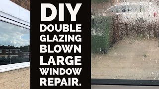 DIY Misted / Blown Double Glazing Repair Large Window.