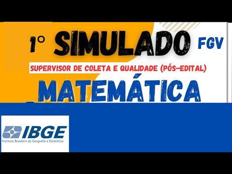 1° SIMULADO IBGE- SUPERVISOR DE COLETA E QUALIDADE (PÓS-EDITAL) - FGV