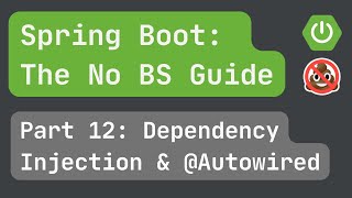 Download the video "Spring Boot pt. 12: Dependency Injection and @Autowired explained"