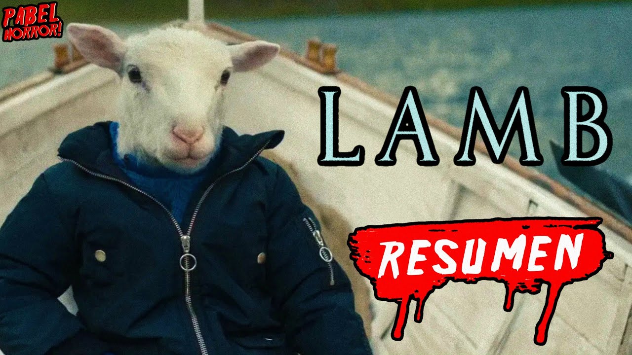 LAMB (2021) | El Niño Mitad Humano y Mitad Oveja | Resumen en 7 minutos