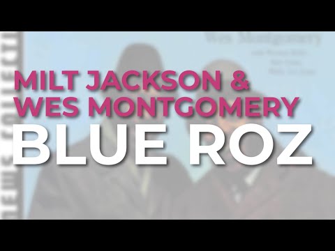 Milt Jackson & Wes Montgomery - Blue Roz (Official Audio)