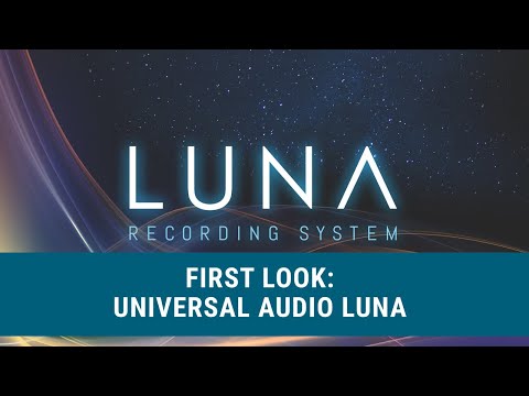 First Look: Universal Audio Luna Recording System | Product Review