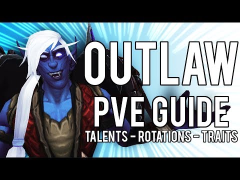 Outlaw Rogue Basic PvE Guide for BFA Prepatch 8.0.1