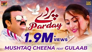 Parday  Mushtaq Cheena  Gulaab  (Official Video)  