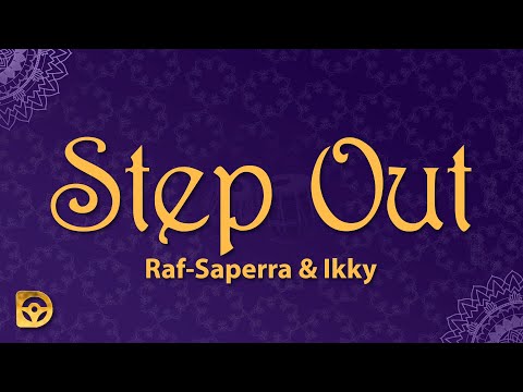 Raf-Saperra - Step Out (Lyrics) | Ikky