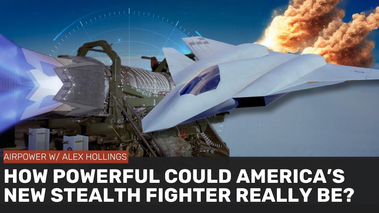 How powerful could America's new F-47 stealth fighter really be?