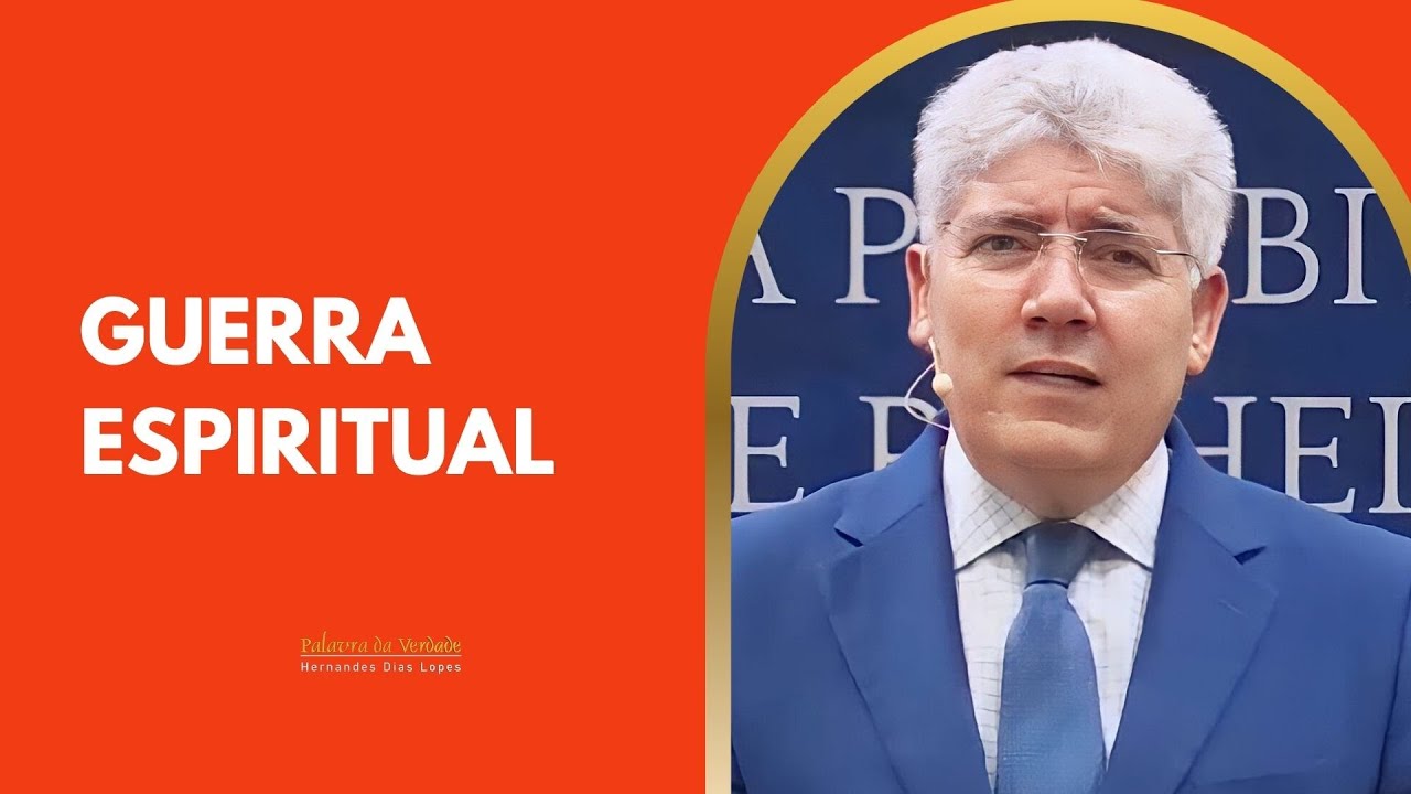 GUERRA ESPIRITUAL - Hernandes Dias Lopes