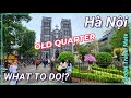 HANOI Old Quarter What To Do In ONE Day VIETNAM