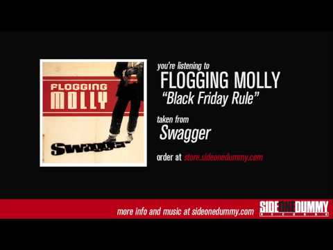 Flogging Molly - Black Friday Rule (Official Audio)