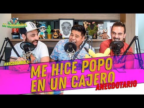 La Cotorrisa - Anecdotario 5 - Me hice popo en un cajero