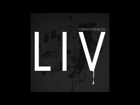 LIV | Poison in the Blood (Audio)