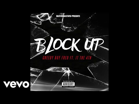 Greedy Boy Fred - Block Up (Audio) ft. JT the 4th