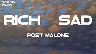 Post Malone - Rich &amp; Sad (Lyrics)